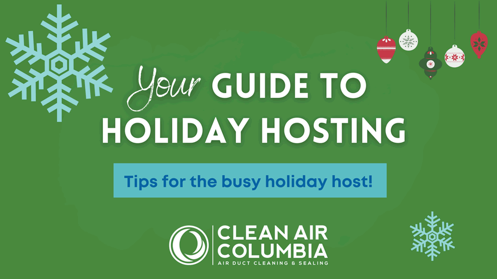 your-guide-to-holiday-hosting-header-Clean-Air-Columbia-air-duct-cleaning-and-sealing-service-in-Columbia-MO